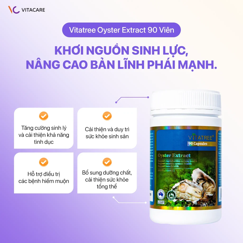 Công dụng Vitatree Oyster Extract – Khơi nguồn sinh lực nam giới Công dụng Vitatree Oyster Extract 90 viên giúp tăng cường sinh lý, cải thiện sức khỏe sinh sản, hỗ trợ điều trị hiếm muộn