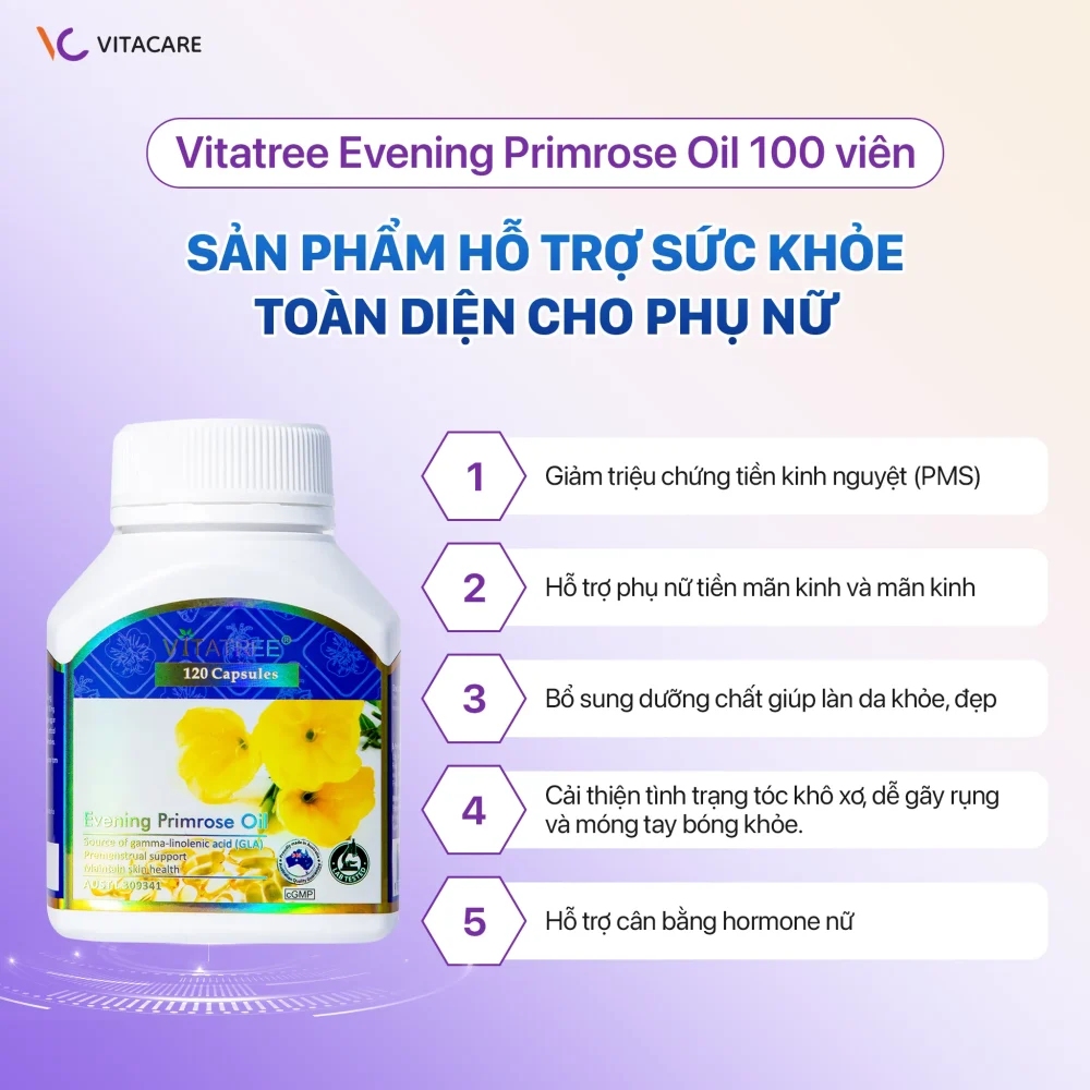 Vitatree Evening Primrose Oil 100 viên giúp giảm triệu chứng tiền kinh nguyệt, hỗ trợ phụ nữ tiền mãn kinh và mãn kinh, cải thiện da tóc móng, bổ sung dưỡng chất và cân bằng hormone nữ.