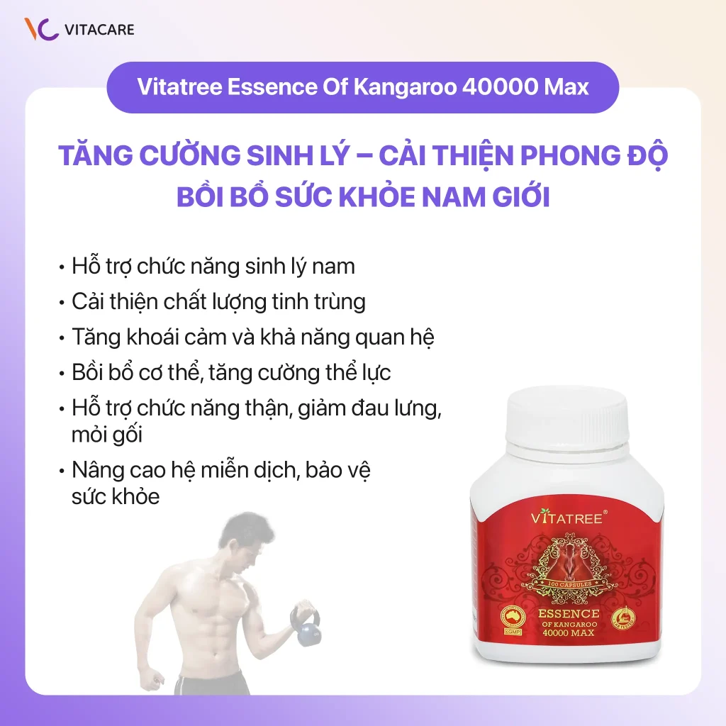 Công dụng viên uống Vitatree Essence Of Kangaroo 40000 Max hỗ trợ sinh lý nam, cải thiện tinh trùng, tăng cường thể lực