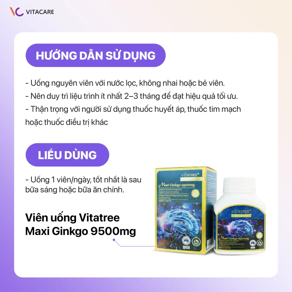 Hướng dẫn sử dụng Vitatree Maxi Ginkgo 9500mg với liều uống 1 viên/ngày.