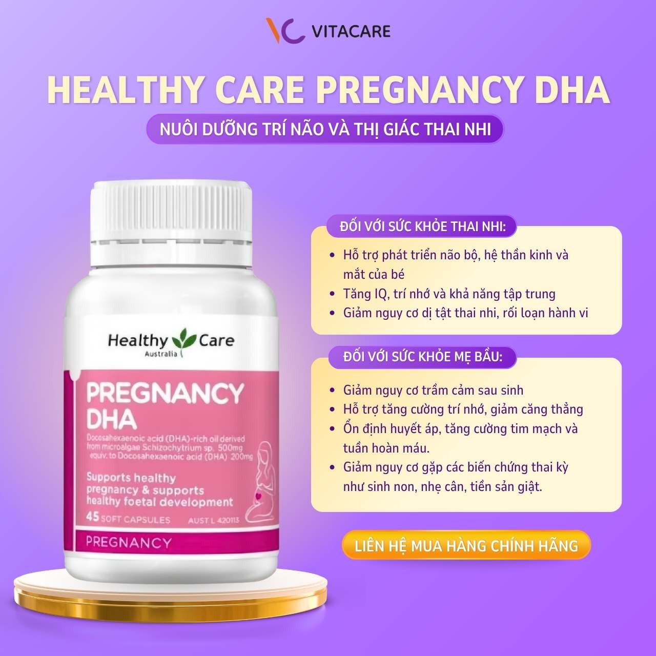Công dụng Healthy Care Pregnancy DHA  DHA Healthy Care hỗ trợ phát triển não bộ, mắt bé và giảm nguy cơ trầm cảm sau sinh cho mẹ