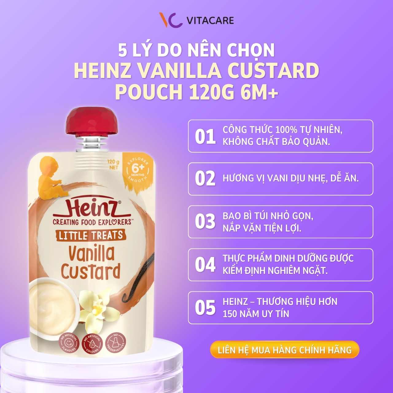 5 lý do nên chọn Heinz Vanilla Custard cho bé yêu Heinz Vanilla Custard có công thức tự nhiên, hương vị dịu nhẹ, dễ ăn và được kiểm định nghiêm ngặt