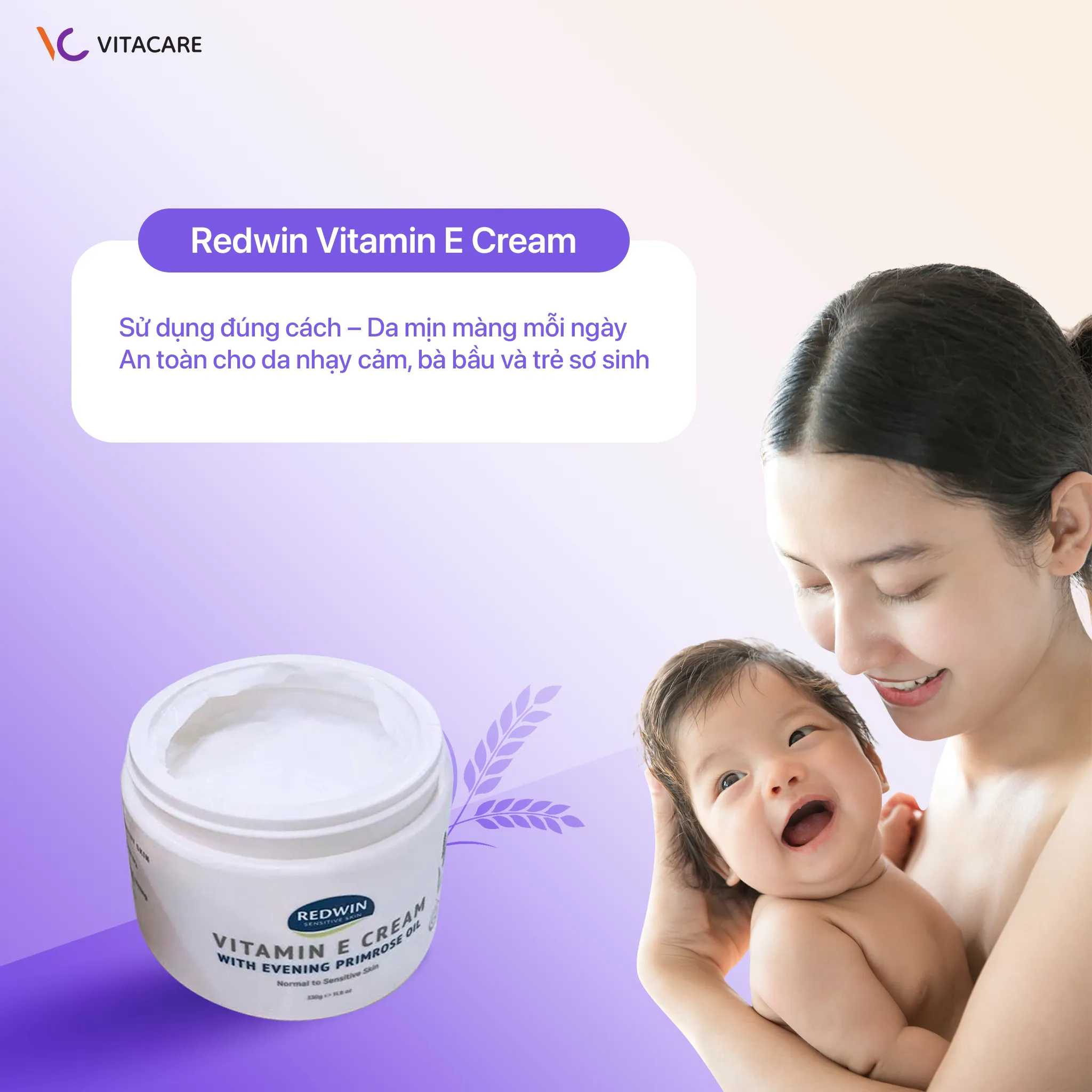 Hướng dẫn sử dụng Redwin Vitamin E  Mẹ và bé sử dụng kem Redwin Vitamin E giúp da mềm mịn, dưỡng ẩm tự nhiên và an toàn mỗi ngày