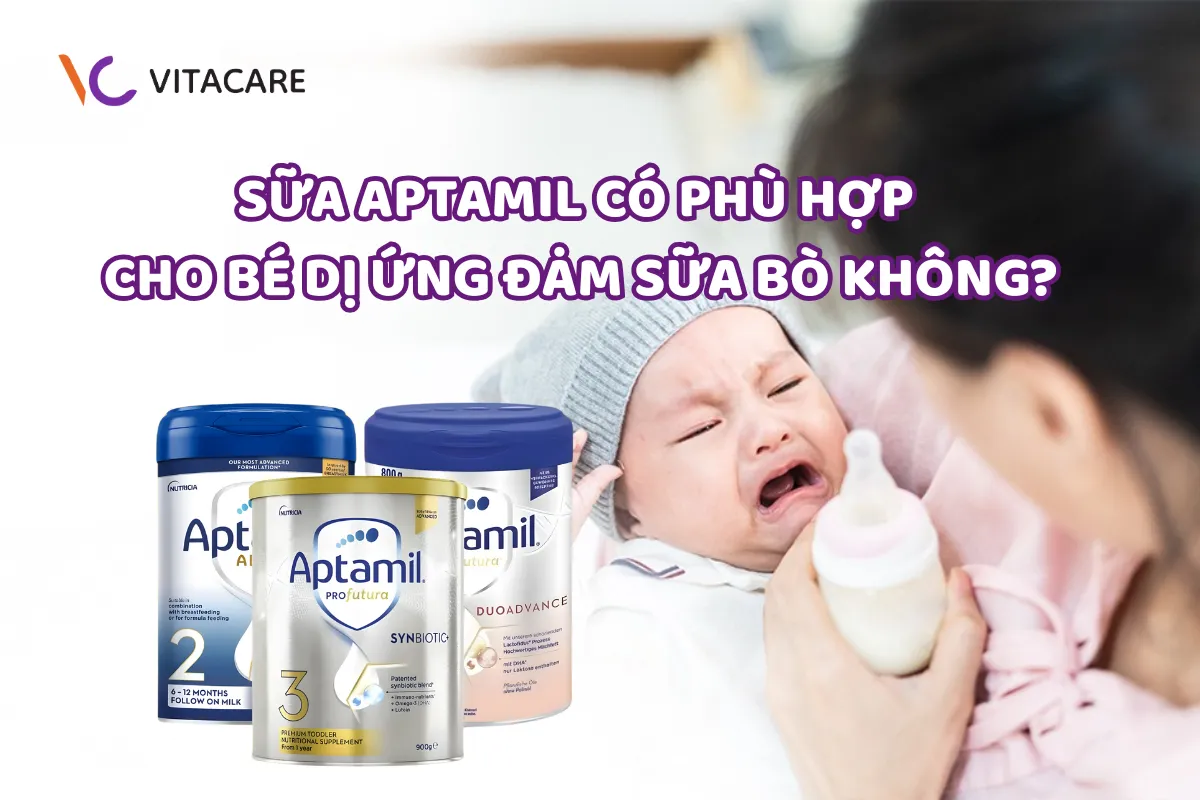 Sữa công thức Aptamil có phù hợp cho bé dị ứng đạm sữa bò không? Sữa công thức Aptamil có phù hợp cho bé dị ứng đạm sữa bò không?