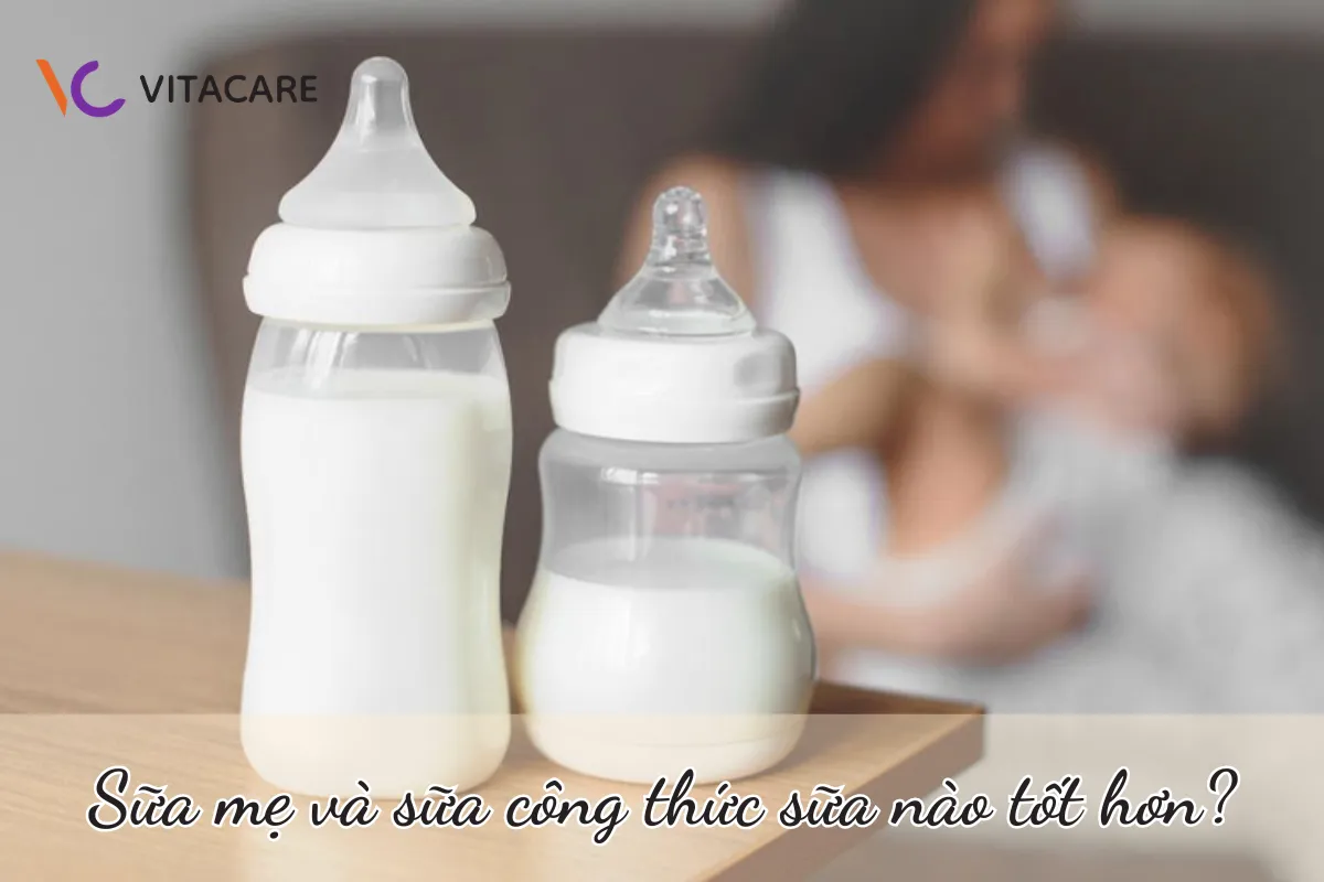 Sữa mẹ và sữa công thức sữa nào tốt hơn