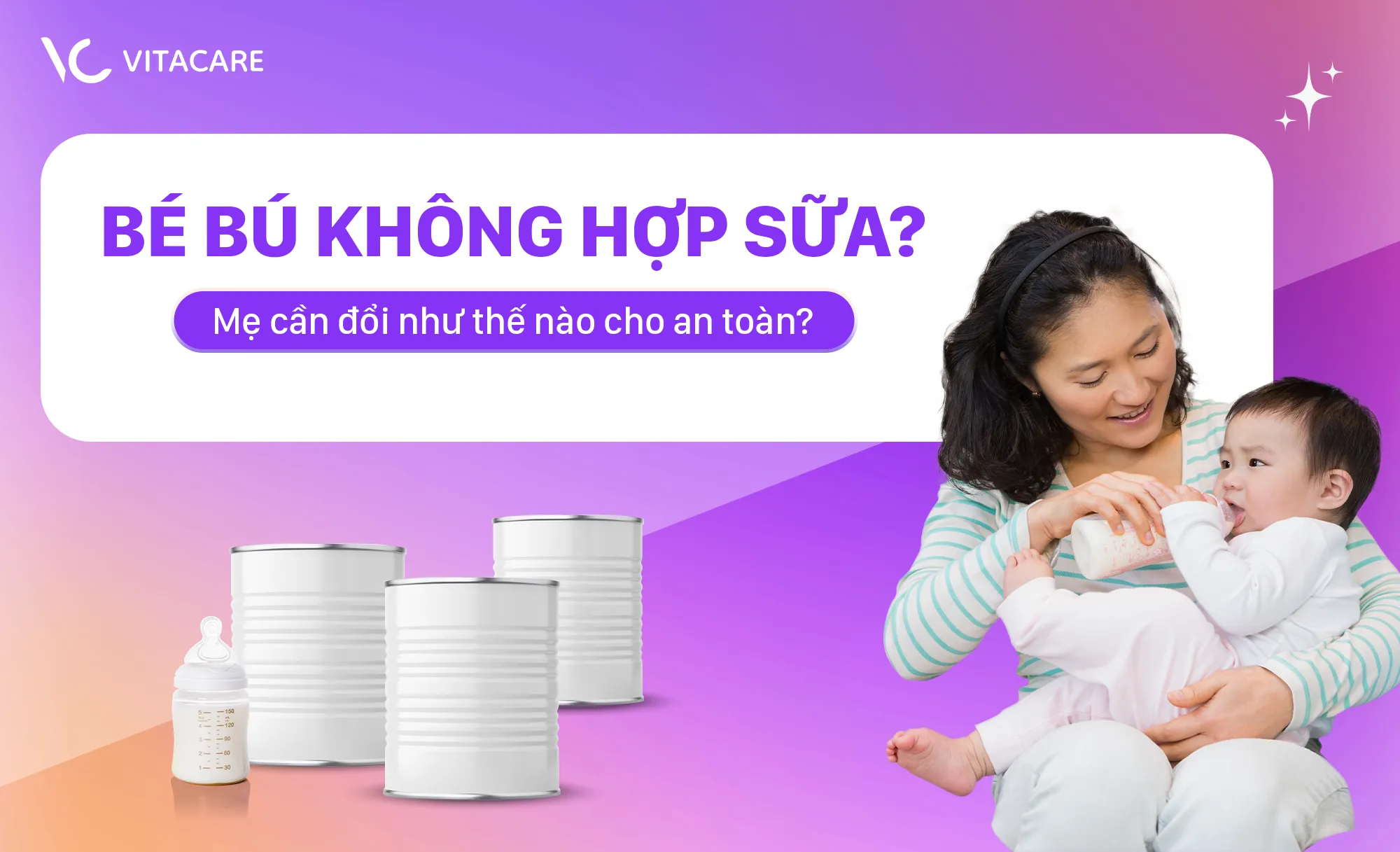 Đổi sữa công thức cho trẻ sơ sinh