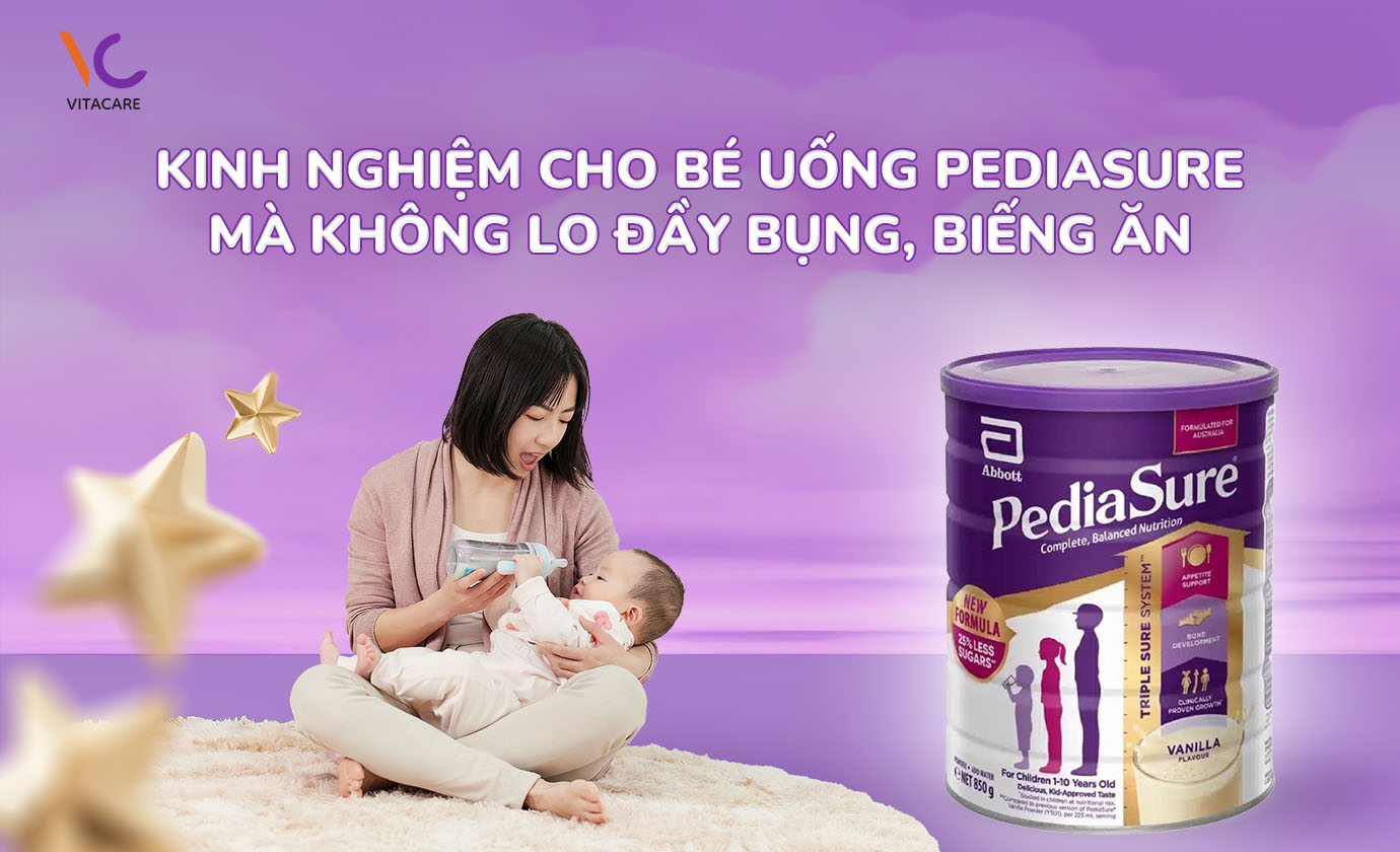 Kinh nghiệm cho bé uống Pediasure mà không lo đầy bụng, biếng ăn