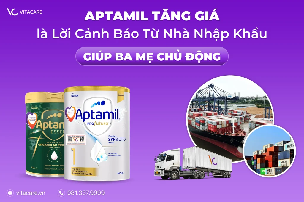 Aptamil tăng giá là lời cảnh báo từ nhà nhập khẩu giúp ba mẹ chủ động