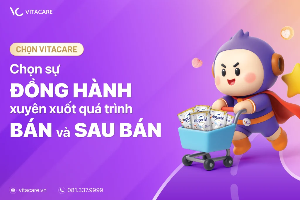 Chọn VitaCare - Chọn sự đồng hành xuyên suốt quá trình bán và sau bán