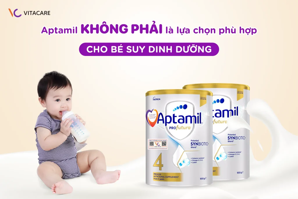 Aptamil không phải lựa chọn phù hợp nhất cho bé suy dinh dưỡng Aptamil không phải lựa chọn phù hợp nhất cho bé suy dinh dưỡng