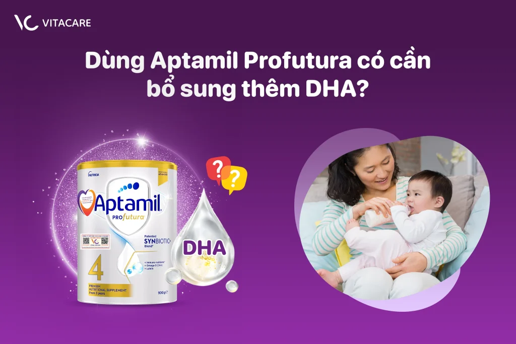 Dùng Aptamil Profutura có cần bổ sung thêm DHA?