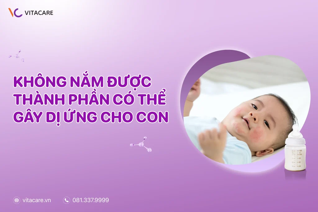 Không nắm được thành phần có thể gây dị ứng cho con Không nắm được thành phần có thể gây dị ứng cho con