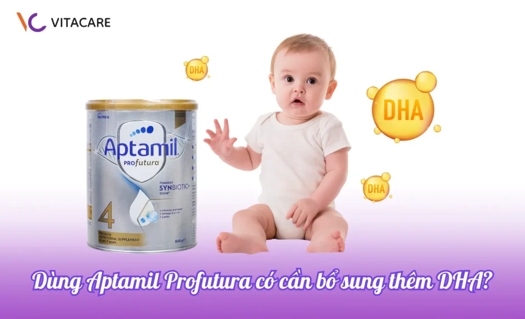 Giải đáp Dùng Aptamil Profutura có cần bổ sung thêm DHA