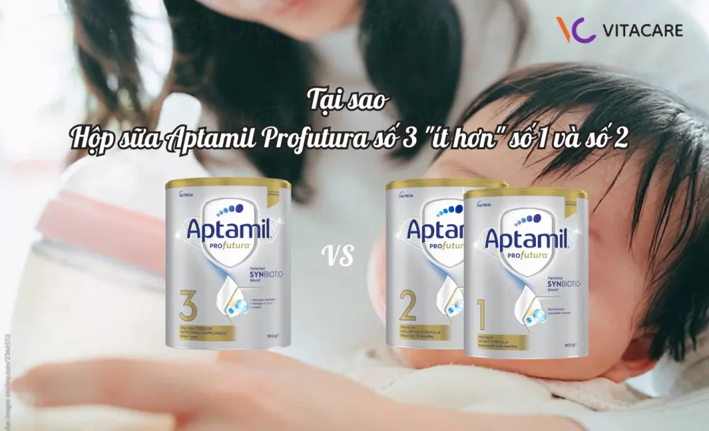 Tại sao hộp sữa Aptamil Profutura số 3 ít hơn số 1 và số 2