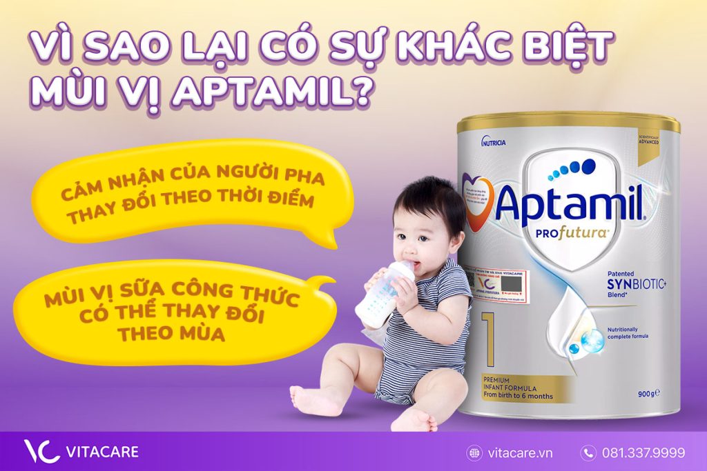 Vậy vì sao lại có sự khác biệt mùi vị Aptamil của các tem phụ khác nhau?